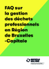 FAQ - La gestion des déchets pro en RBC - application/pdf